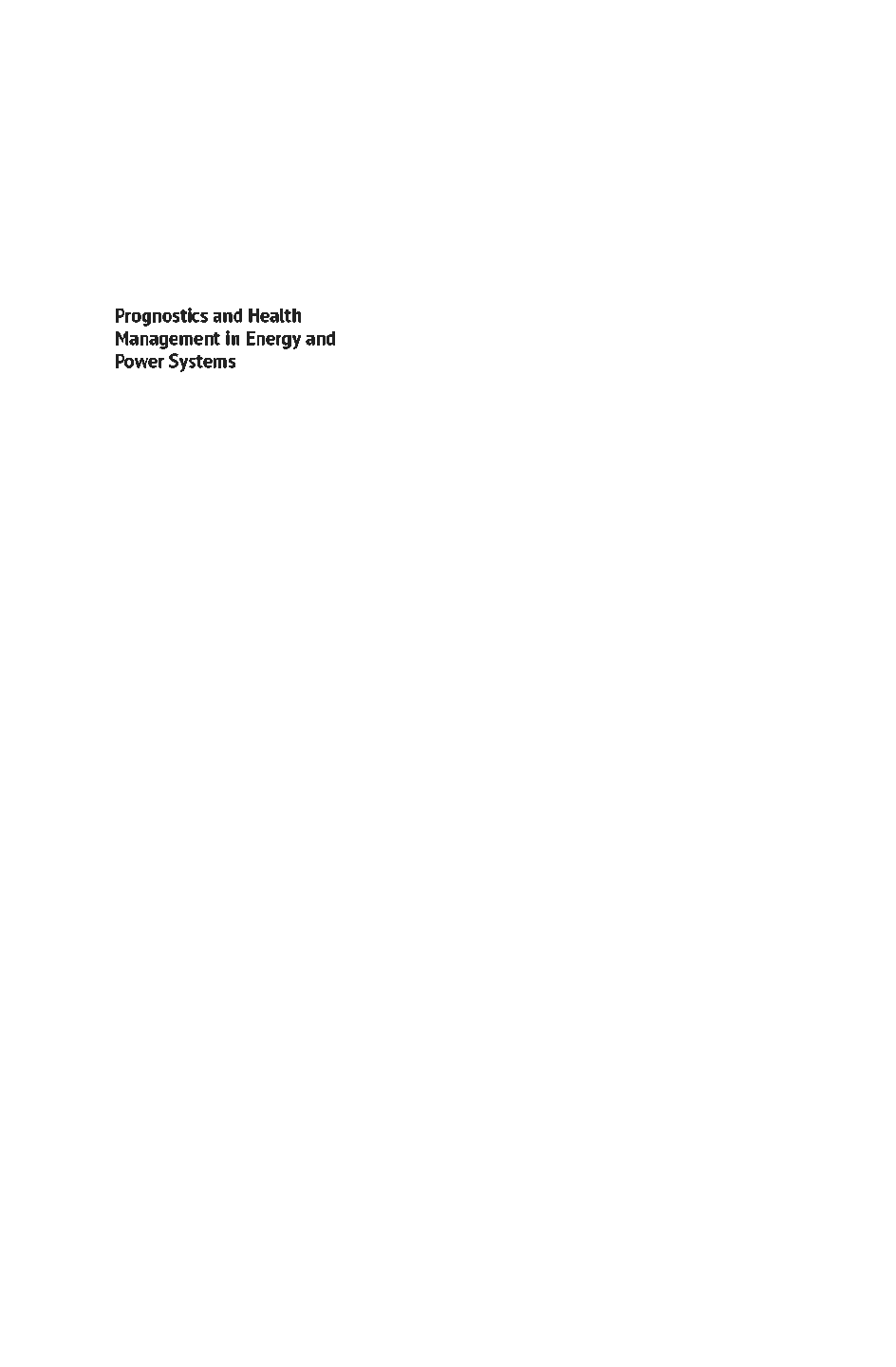 eBook PDF Prognostics and Health Management in Energy and Power Systems 1st Edition By Ryad Zemouri, Jean Raymond, Dragan Komljenovic
