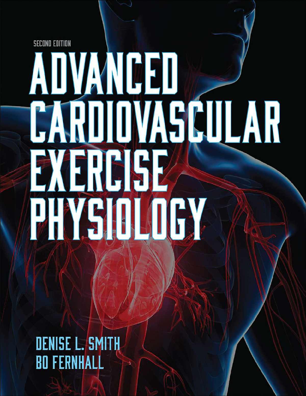 eBook EPUB PDF Advanced Cardiovascular Exercise Physiology 2nd Edition By Denise Smith, Bo Fernhall