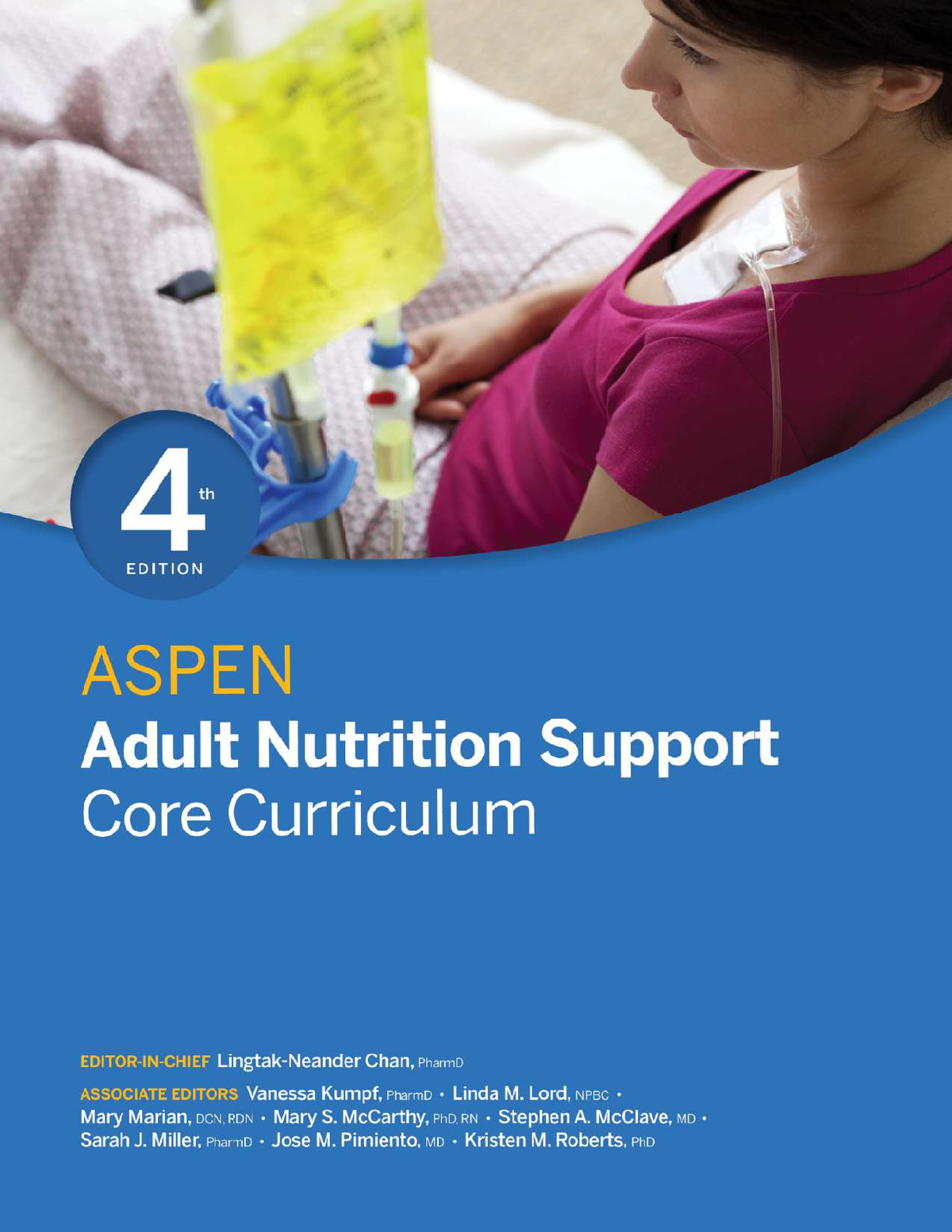 eBook EPUB PDF ASPEN Adult Nutrition Support Core Curriculum 4th Edition By Jose Pimiento, Kristen Roberts, Linda Lord, Lingtak-Neander Chan, Mary Marian
