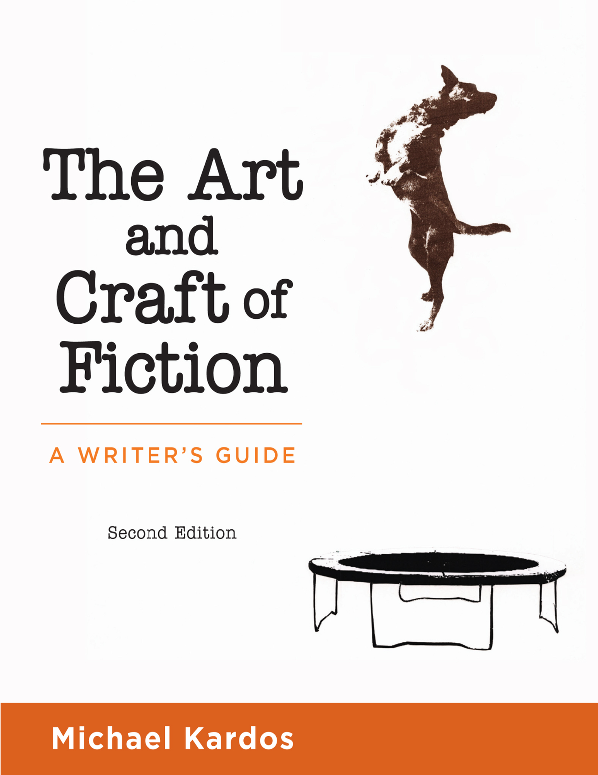 [eTextbook] [PDF] Art and Craft of Fiction A Writer’s Guide 2nd Edition By Michael Kardos