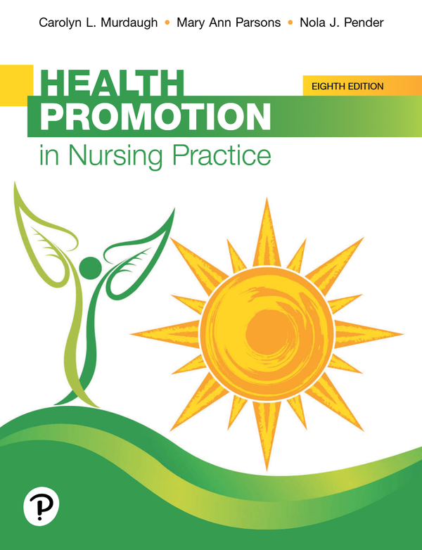 eBook PDF Health Promotion in Nursing Practice 8th Edition By Carolyn Murdaugh, Mary Ann Parsons, Nola Pender