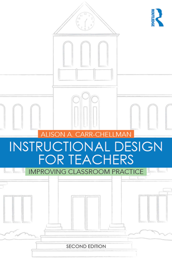 eBook PDF Instructional Design for Teachers 2nd Edition By Carr-Chellman, Alison