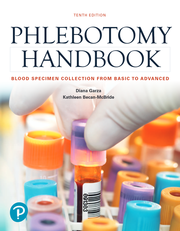 Phlebotomy Handbook Blood Specimen Collection from Basic to Advanced 10th Edition By Diana Garza, Becan-McBride | eBook PDF
