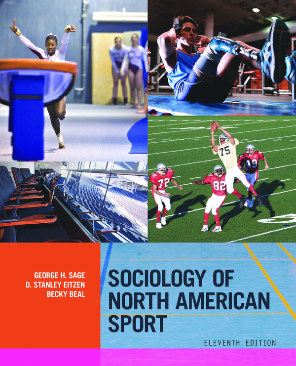 eBook PDF Sociology of North American Sport 11th Edition By George Sage, Stanley Eitzen, Becky Beal