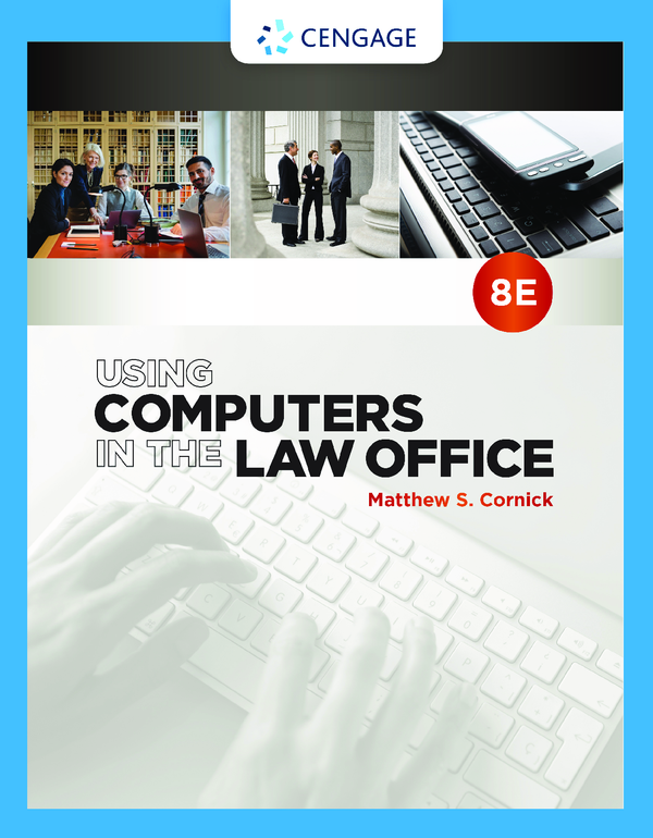 eBook PDF Using Computers in the Law Office 8th Edition By Matthew Cornick