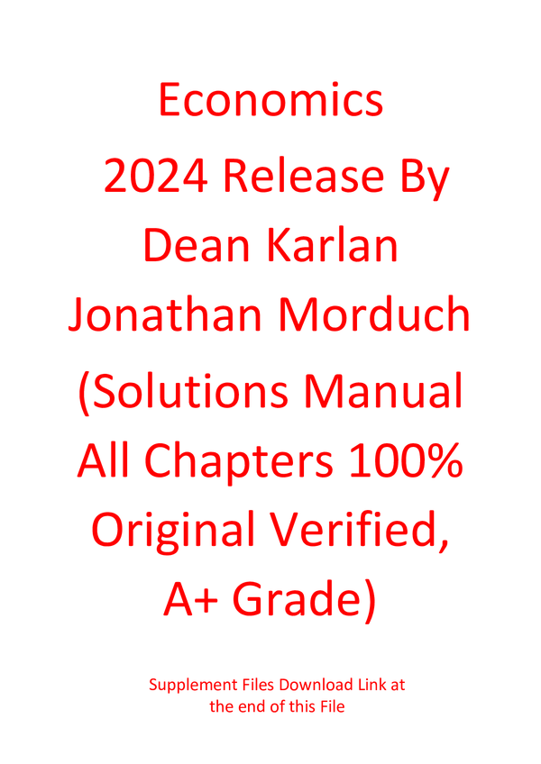 Solution Manual For Economics 2024 Release By Dean Karlan ,Jonathan Morduch (All Chapters 100% Original Verified, A+ Grade)