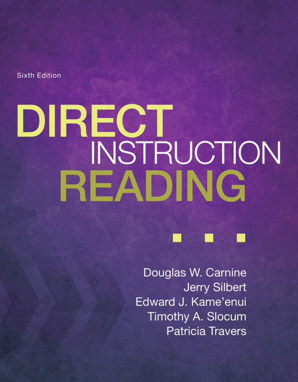 eBook PDF Direct Instruction Reading 6th Edition By Douglas Carnine, Jerry Silbert, Edward Kame'enui, Timothy Slocum, Patricia Travers