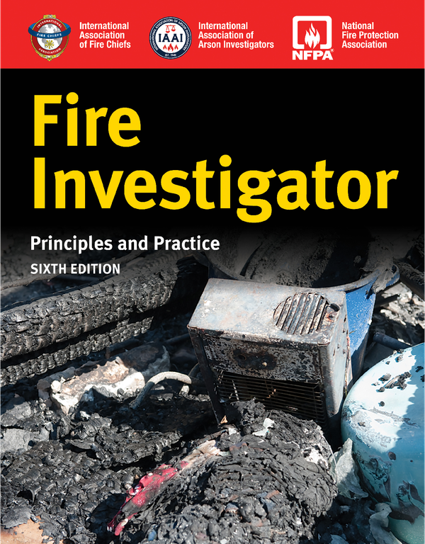 eBook PDF Fire Investigator Principles and Practice 6th Edition By International Association of Arson Investigators