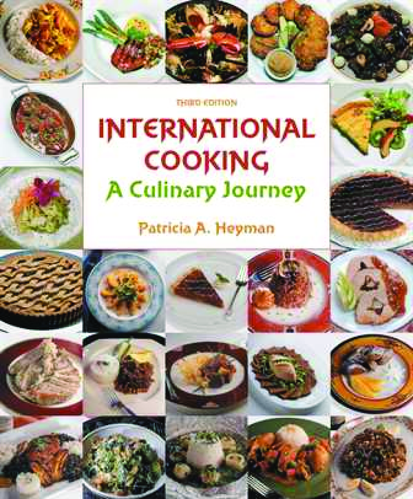 eBook PDF International Cooking A Culinary Journey 3rd Edition By Patricia Heyman