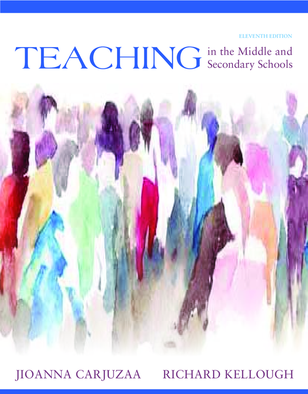 eBook PDF Teaching in the Middle and Secondary Schools 11th Edition By Jioanna Carjuzaa, Richard Kellough