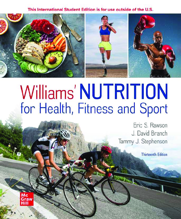 [eBook] (ISE) [PDF] Williams' Nutrition for Health Fitness and Sport 13th Edition By Eric Rawson, David Branch, Tammy Stephenson