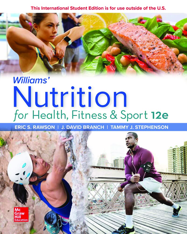 [eBook] (ISE) [PDF] Williams' Nutrition for Health, Fitness and Sport 12th Edition By Eric Rawson, David Branch, Tammy Stephenson