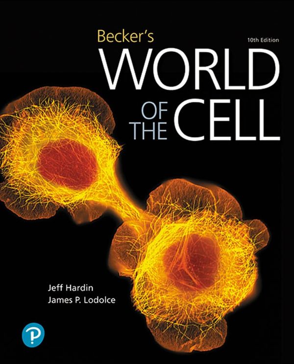 eBook PDF Becker's World of the Cell 10th Edition By Jeff Hardin, Greg Bertoni