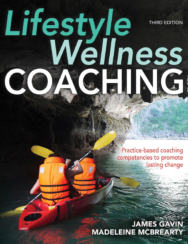 [eBook] [PDF] Lifestyle Wellness Coaching 3rd Edition By James Gavin, Madeleine Mcbrearty