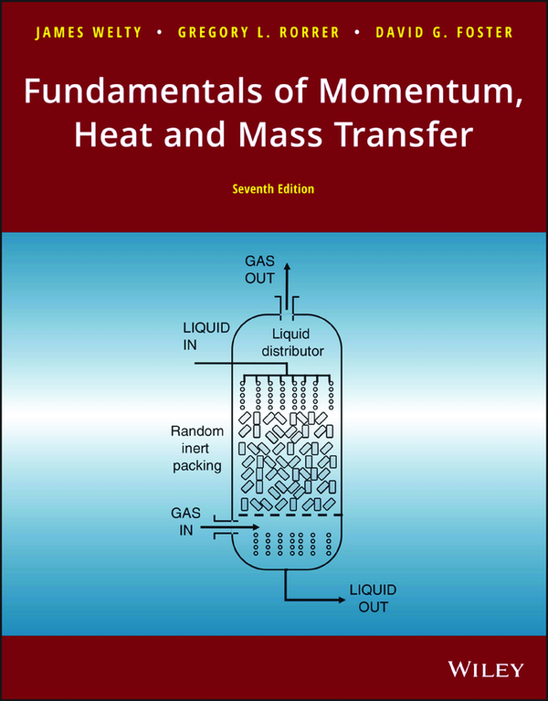 [eBook] [PDF] Fundamentals of Momentum, Heat, and Mass Transfer 7th Edition By James Welty, Gregory Rorrer, David Foster
