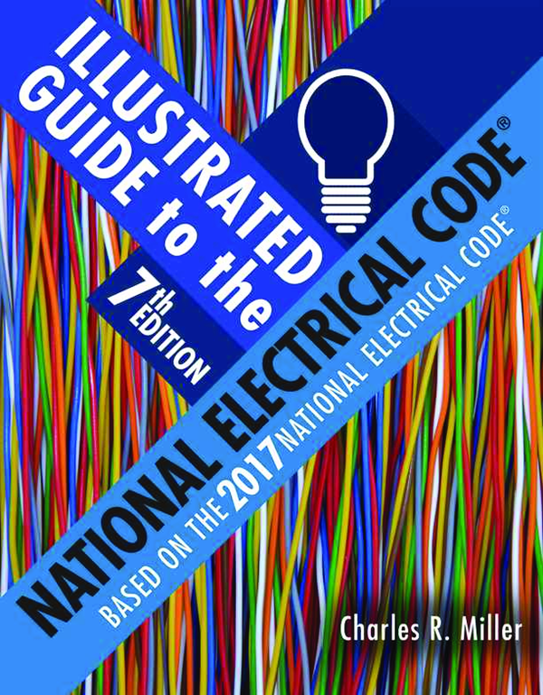 eBook PDF Miller's Illustrated Guide to the National Electrical Code 7th Edition By Charles R. Miller