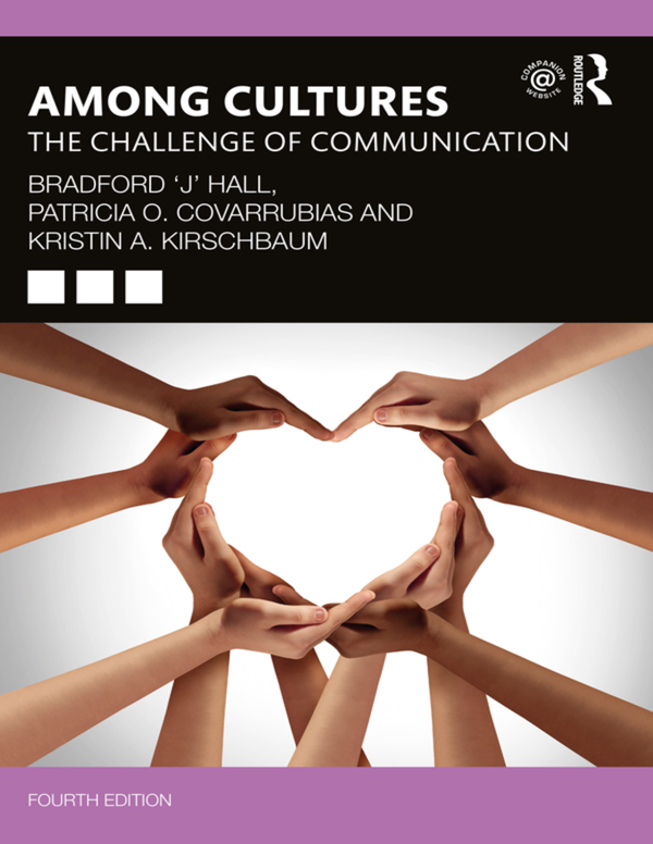 eBook PDF (EPUB) Among Cultures The Challenge of Communication 4th Edition By Bradford Hall, Patricia Covarrubias, Kristin Kirschbaum