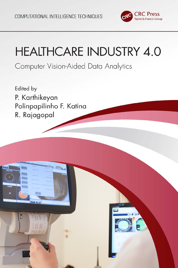 [eBook] [PDF] Healthcare Industry, Computer Vision-Aided Data Analytics 4.0, 1st Edition By Karthikeyan, Polinpapilinho Katina, Rajagopal