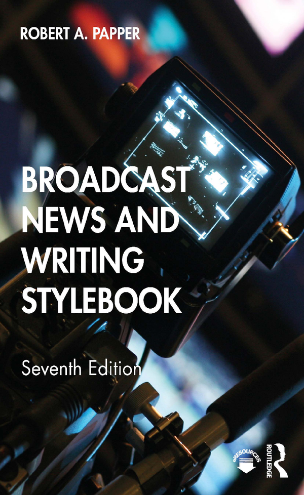 [eBook] [PDF] Broadcast News and Writing Stylebook 7th Edition By Bob Papper