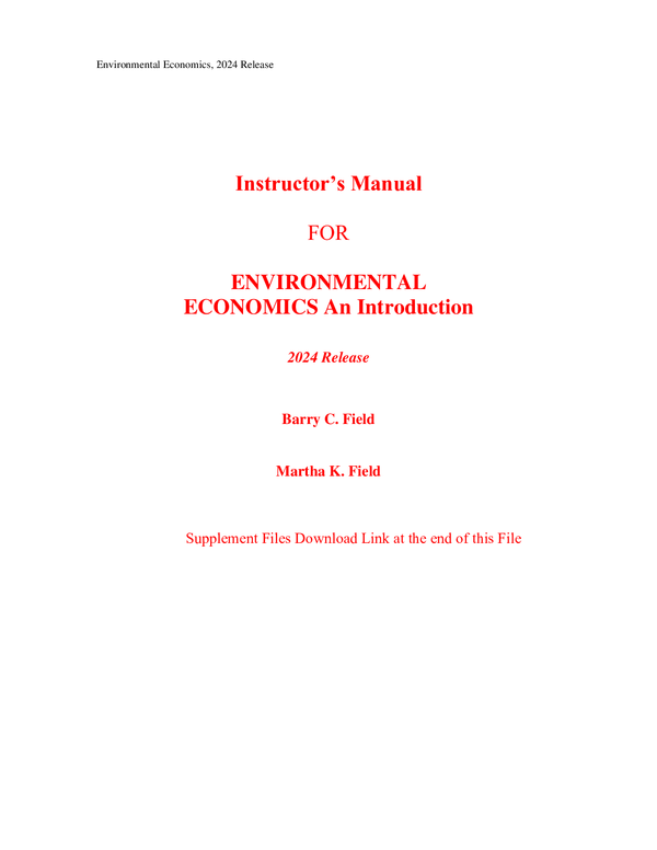 Instructor Manual For Environmental Economics An Introduction (2024 Release) 99th Edition By Barry Field, Martha Field (All Chapters 100% Original Verified, A+ Grade)