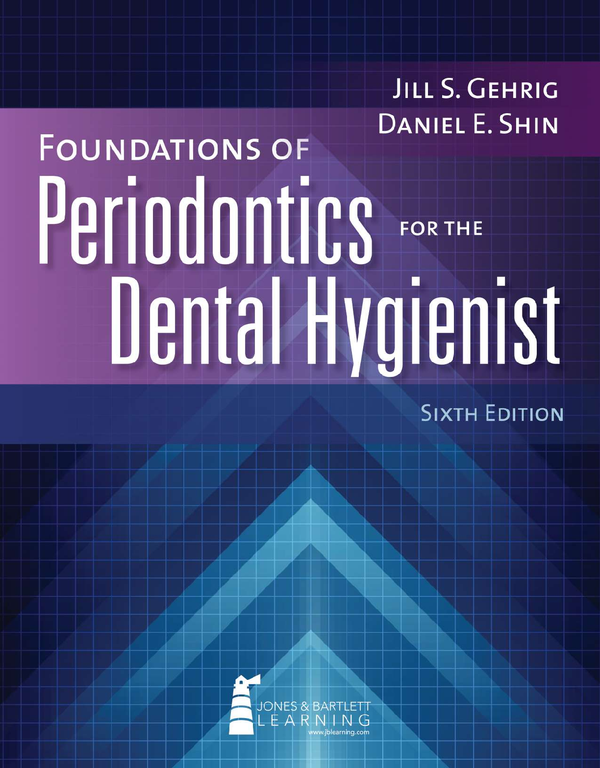 [eTextBook] [PDF] Foundations of Periodontics for the Dental Hygienist 6th Edition By Jill Gehrig, Daniel Shin