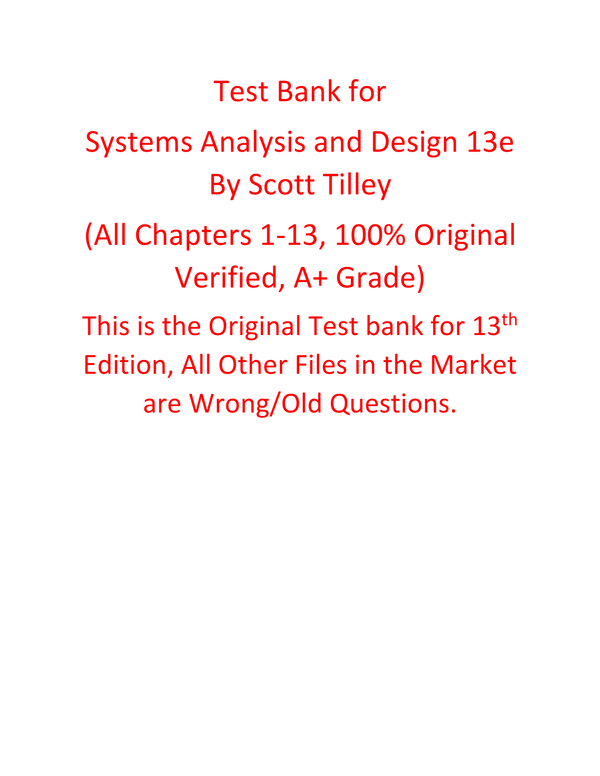 Test Bank for Systems Analysis and Design 13th Edition By Scott Tilley | All Chapters, 100% Original Verified