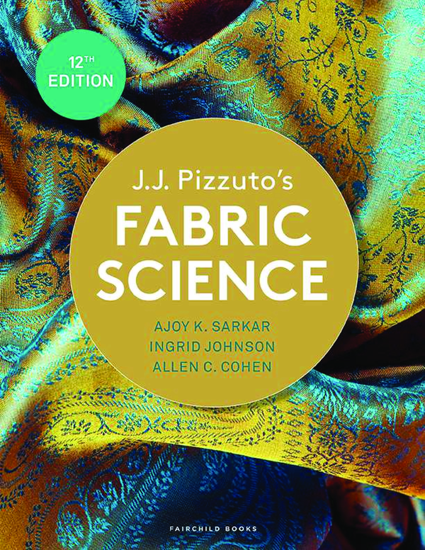 eBook PDF Pizzuto's Fabric Science 12th Edition By Ajoy Sarkar, Ingrid Johnson, Allen Cohen