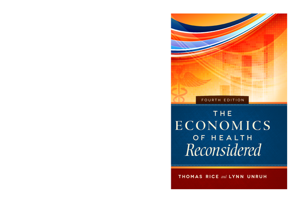 [eTextBook] [PDF] The Economics of Health Reconsidered 4th Edition By Thomas Rice