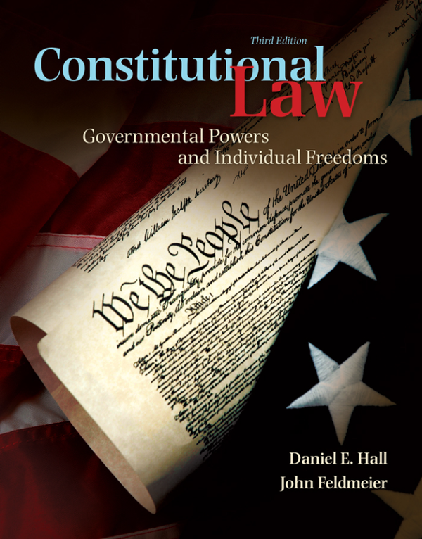 [eTextBook] [PDF] Constitutional Law Governmental Powers and Individual Freedoms 3rd Edition By Daniel Hall, John Feldmeier