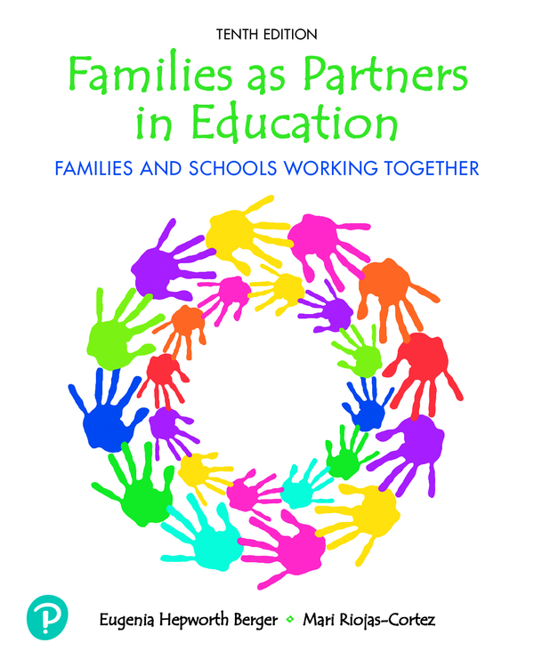 [eTextBook] [PDF] Families as Partners in Education Families and Schools Working Together 10th Edition By Eugenia Hepworth Berger, Mari Riojas-Cortez