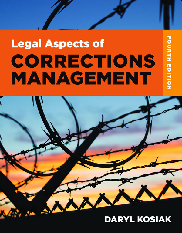 [eTextBook] [PDF] Legal Aspects of Corrections Management 4th Edition By Daryl Kosiak