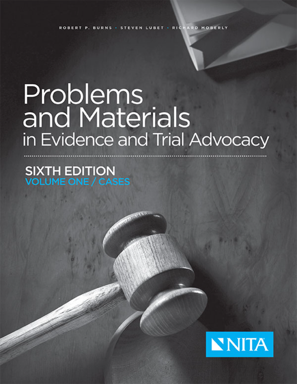 [eTextbook] [EPUB] [PDF] Problems and Materials in Evidence and Trial Advocay 6th Edition Vol 1 By Steven Lubet, Richard Moberly, James H. Seckinger