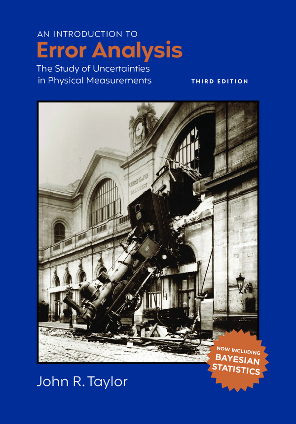 [eTextBook] [PDF] An Introduction to Error Analysis The Study of Uncertainties in Physical Measurements 3rd Edition By John Taylor