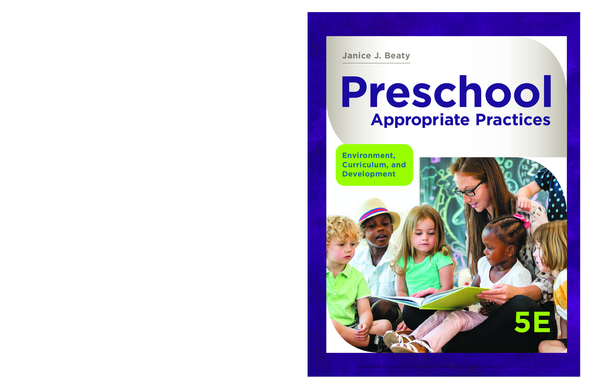 [eTextBook] [PDF] Preschool Appropriate Practices Environment, Curriculum, and Development 5th Edition By Janice Beaty