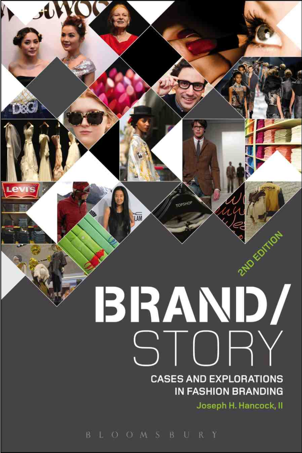 [eTextBook] [PDF] Brand Story Cases and Explorations in Fashion Branding 2nd Edition By Joseph Hancock