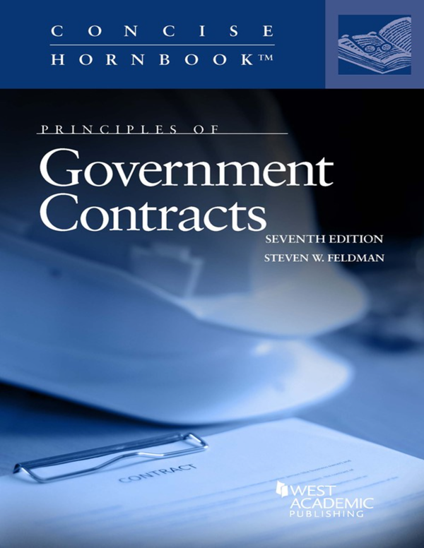 [eTextBook] (EPUB) [PDF] Principles of Government Contracts 7th Edition By Steven Feldman