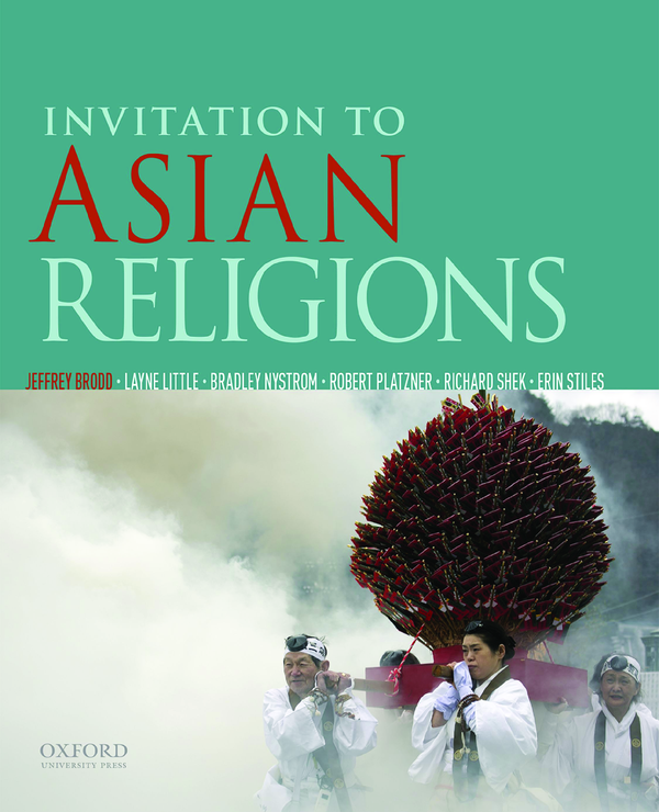 [eTextBook] [PDF] Invitation to Asian Religions 1st By Jeffrey Brodd, Layne Little, Brad Nystrom, Robert Platzner, Richard Shek, Erin Stiles