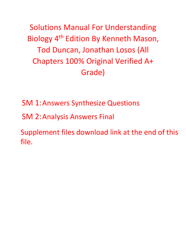 Solutions Manual For Understanding Biology 4th Edition By Kenneth Mason, Tod Duncan, Jonathan Losos (All Chapters 100% Original Verified A+ Grade)
