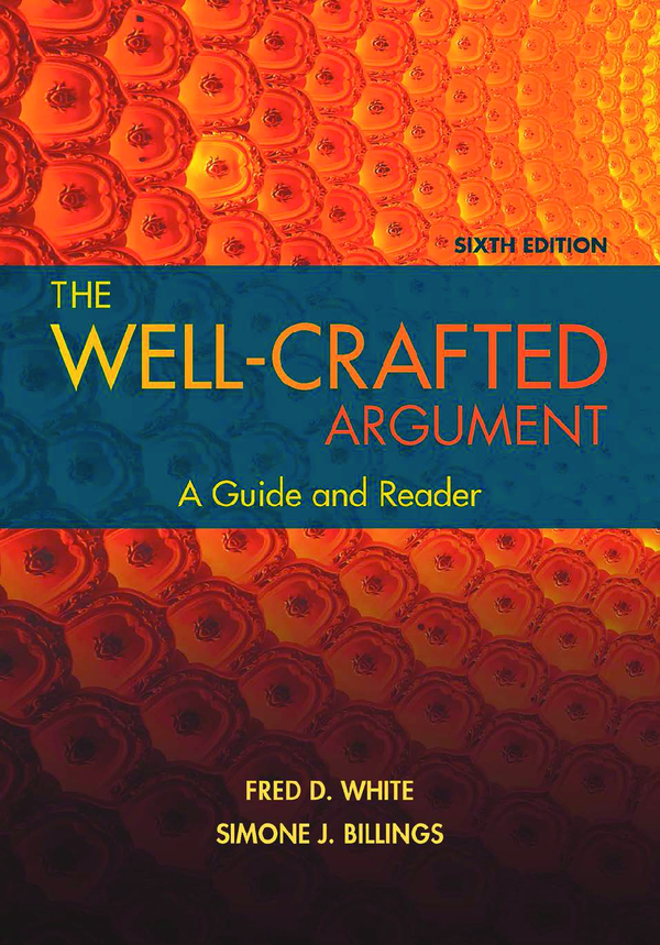 [eTextBook] [PDF] The Well-Crafted Argument 6th Edition By Fred White, Simone Billings