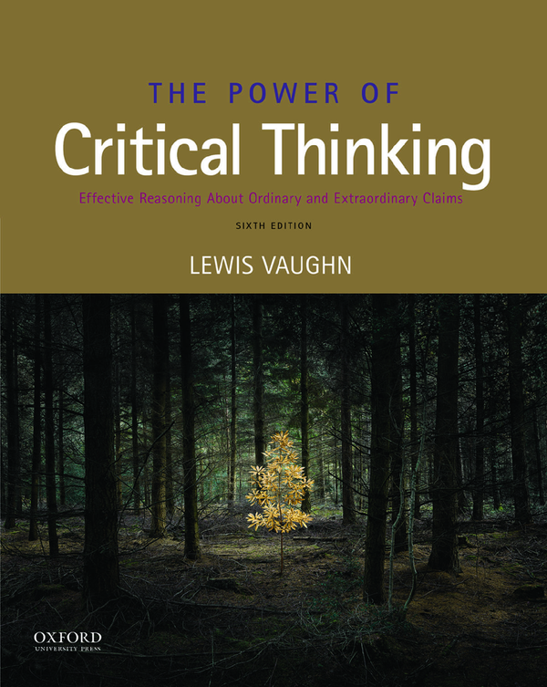 [eTextBook] [PDF] The Power of Critical Thinking Effective Reasoning about Ordinary and Extraordinary Claims 6th Edition By Lewis Vaughn