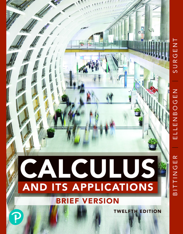 [eTextBook] [PDF] Calculus and Its Applications (Brief Version) 12th Edition By Marvin Bittinger, David Ellenbogen, Scott Surgent, Gene Kramer