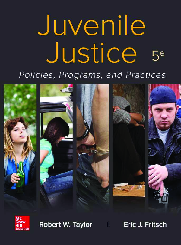 [eTextBook] [PDF] Juvenile Justice Policies, Programs, and Practices 5th Edition By Robert Taylor, Eric Fritsch