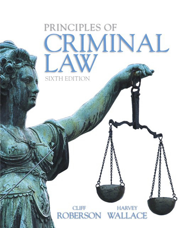[eTextBook] [PDF] Principles of Criminal Law 6th Edition By Cliff Roberson, Harvey Wallace