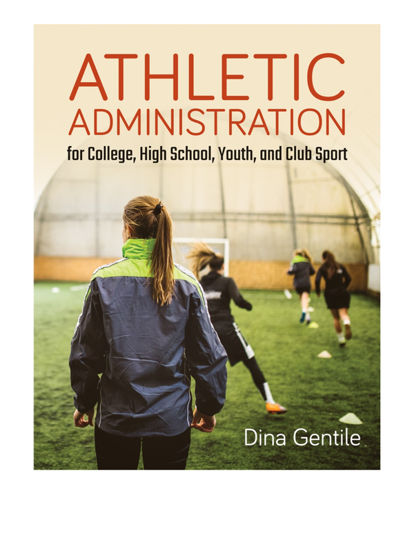 [eTextBook] (EPUB) [PDF] Athletic Administration for College, High School, Youth, and Club Sport 1st Edition By Dina Gentile
