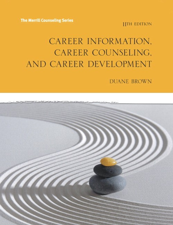 eBook PDF Career Information, Career Counseling and Career Development 11th Edition By Duane Brown