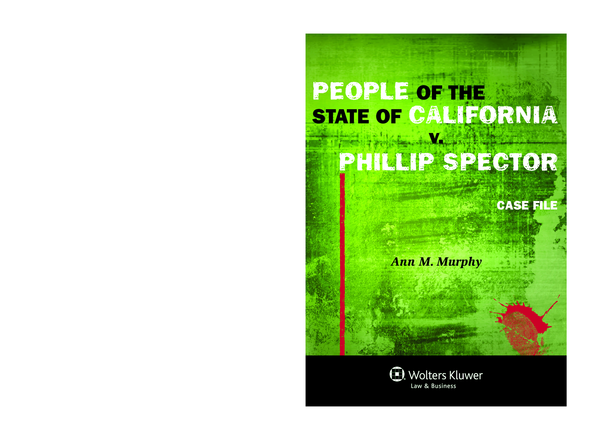 eBook PDF People of the State of California v. Phillip Spector (Case File) By Ann Murphy