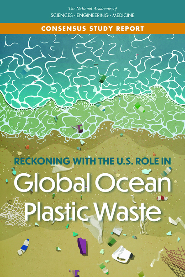 eBook PDF Reckoning with the U.S. Role in Global Ocean Plastic Waste By National Academies of Sciences