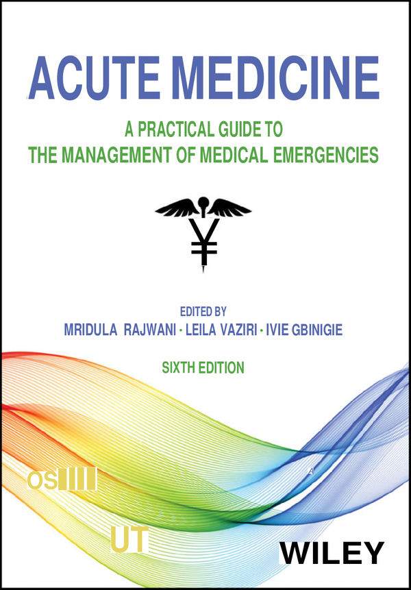 eBook PDF Acute Medicine A Practical Guide to the Management of Medical Emergencies 6th Edition By Mridula Rajwani