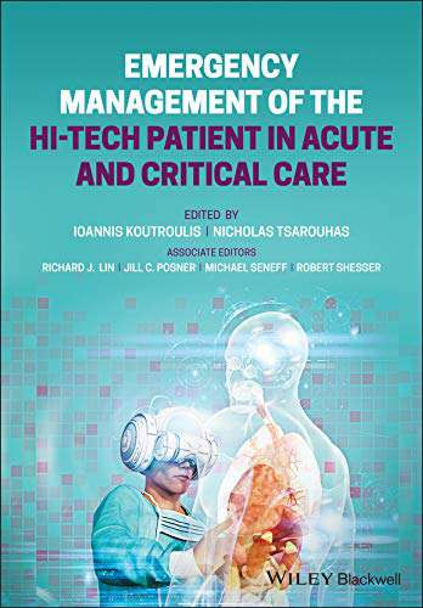 eBook PDF Emergency Management of the Hi-Tech Patient in Acute and Critical Care 1st Edition By Ioannis Koutroulis, Nicholas Tsarouhas