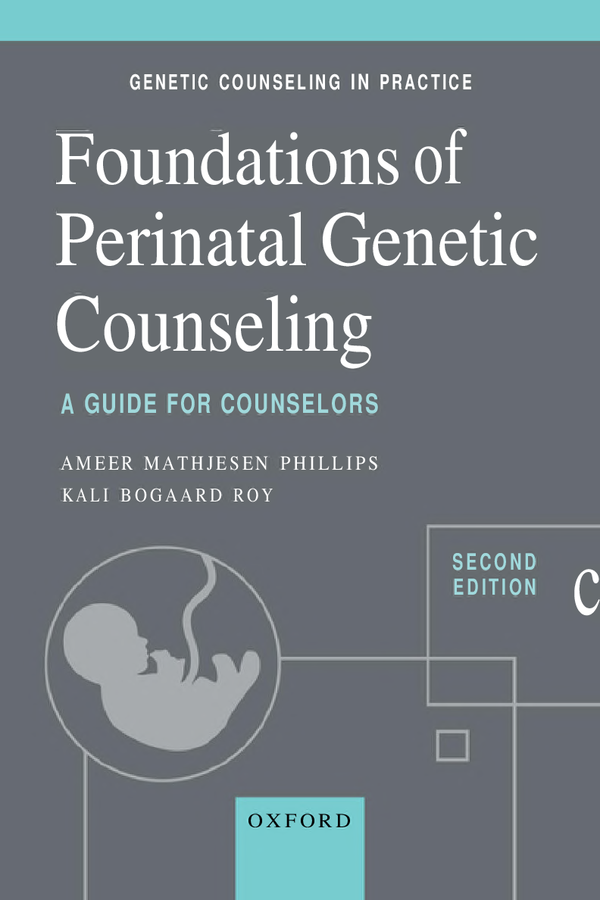 eBook PDF Foundations of Perinatal Genetic Counseling A Guide for Counselors 2nd Edition By Amber Mathiesen Phillips, Kali Bogaard Roy